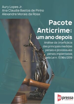 Pacote Anticrime: um ano depois- eBook 2021   Envio: 10 – 17 de Junho.